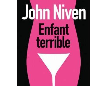 Enfant Terrible de John Niven