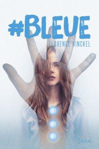 Florence Hinckel – #Bleue ***