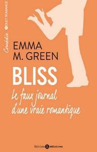 Emma M. Green / Bliss, le faux journal d’une romantique : volume 1