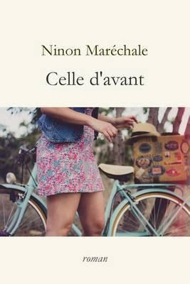 ⚓ J'ai jeté l'encre avec « Celle d'avant » de Ninon Maréchale