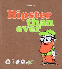 Hipster than ever