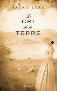 Le cri de la Terre, T3 de Sarah Lark - Editions L'ARCHIPEL