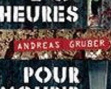 48 heures pour mourir de A. Gruber