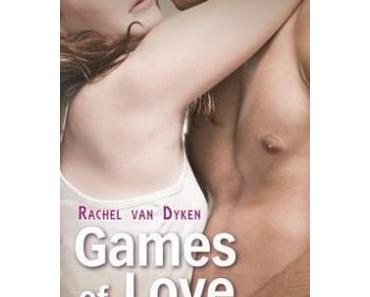 Games of Love, tome 1 : L'enjeu > Rachel Van Dyken