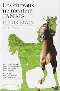 Les chevaux ne mentent jamais de Chris Irwin - Editions AU DIABLE VAUVERT