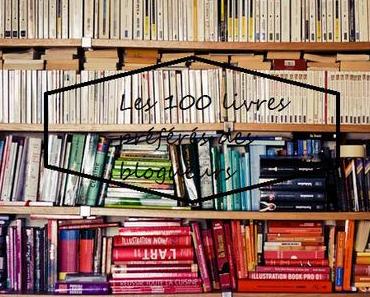 Les 100 livres préférés des blogueurs…et blogueuses