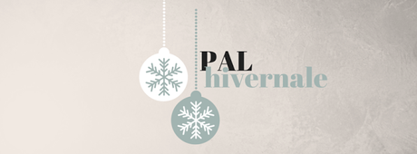 #BlogLife : PAL Hivernale