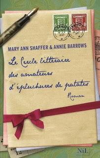 Le cercle littéraire des amateurs d'épluchures de patates - Mary Ann Shaffer & Annie Barrows