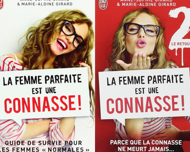 La femme parfaite est une connasse > Tome 1 et 2 > Anne-Sophie & Marie-Aldine Girard