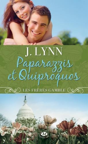 Les Frères Gamble, Tome 2 : Paparazzis et Quiproquos de J. Lynn