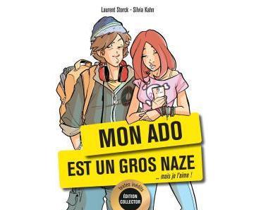 Mon ado est un gros naze…mais je l’aime de Laurent Stork et Sylvia Kahn