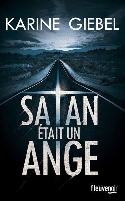 Satan est un ange de Karine Giebel