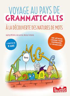 [Chronique] Voyage au pays de Grammaticalis publié chez Je réussis