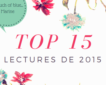 TOP 15 des lectures de 2015 !