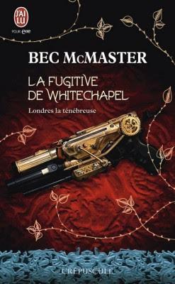 Londres la ténébreuse 1 – La fugitive de Whitechapel