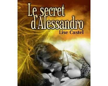 Le secret d'Alessandro > Lise Castel