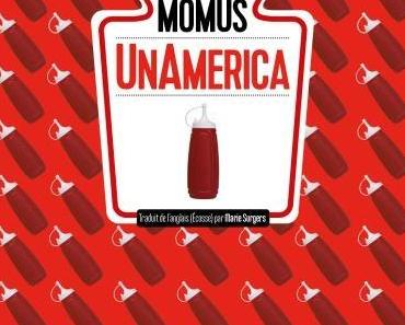 "Là, par exemple, j'aimerais voir si l'Amérique, sous sa forme actuelle, peut être désinventée".