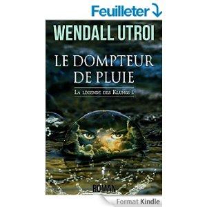 Mon avis sur Le dompteur de pluie - la légende des Klungs tome 1