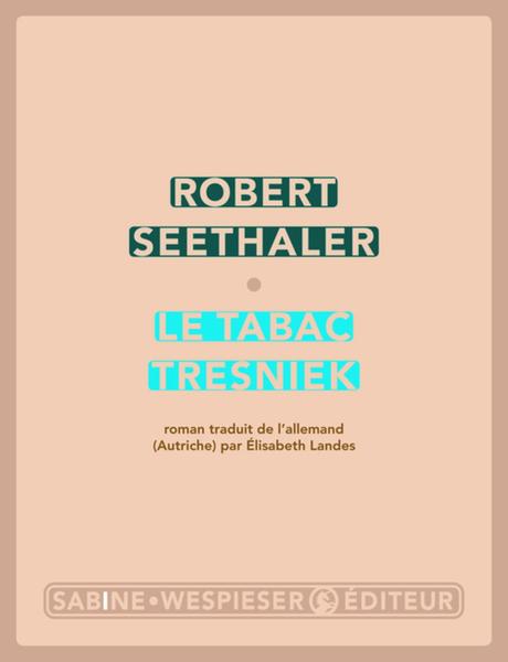 Le tabac Tresniek de Robert Seethaler