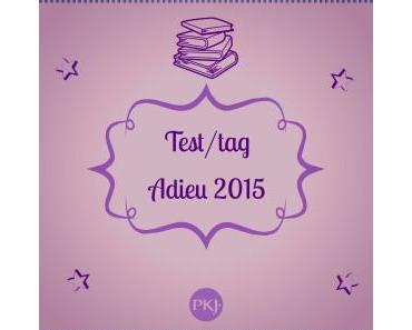 Tag #3 : Adieu 2015