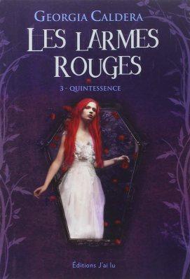 les-larmes-rouges,-tome-3---quintessence-704116