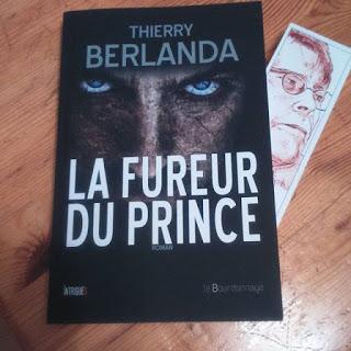 La fureur du prince - Thierry Berlanda