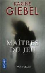 Maîtres du Jeu de Karine Giebel