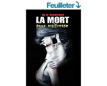 Mon avis sur La mort pour maitresse