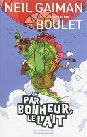 Par bonheur le lait - Neil Gaiman