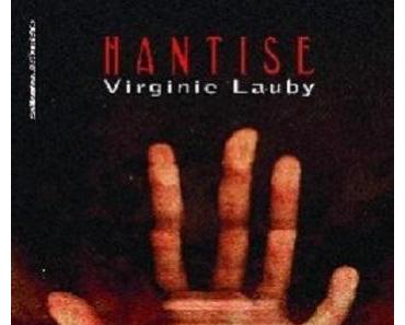 Hantise de Virginie Lauby