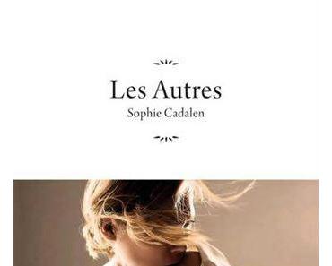 Les autres > Sophie Cadalen