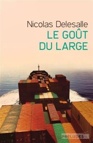 Le goût du large de Nicolas Delesalle