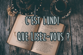 C’est lundi que lisez-vous ? #56