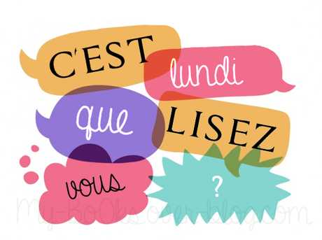 C'est lundi que lisez-vous ? (n°16)