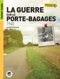 1940, La guerre sur le porte-bagage