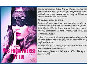Mes trois frères et lui #1 … Miss Shady