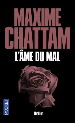 L'Âme du Mal de Maxime Chattam