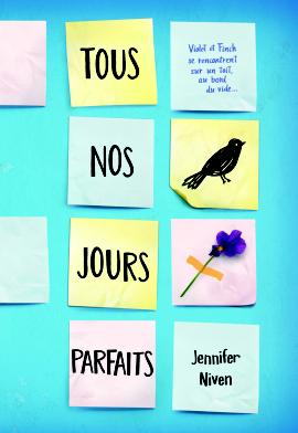 Tous nos jours parfaits • Jennifer Niven