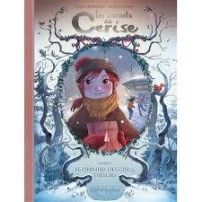 Les carnets de Cerise, tome 3: le dernier des cinq trésor...