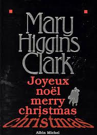 Joyeux Noël Merry ChristmasMary Higgins ClarkAlbin Michel...