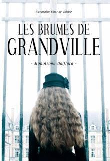 Les brumes de Grandville, tome 1: Monotropa Uniflora Gwen...