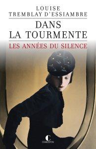 Les années du silence, T1 – Louise Tremblay d’Essiambre