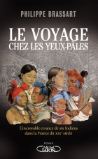 Le voyage chez les yeux-pâles de Philippe Brassart - Editions MICHEL LAFON