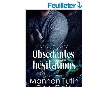 Mon avis sur Obsédantes hésitations