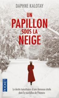 Un papillon sous la neige - Daphne Kalotay