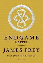 Endgame Tome 1 - L'appel James Frey, Nils Johnson-Shelton