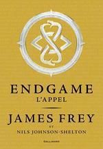 Endgame Tome 1 - L'appel James Frey, Nils Johnson-Shelton
