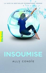 Ally Condie / Matched, tome 2 : Insoumise