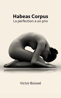 Habeas Corpus - La perfection a un prix - Victor Boissel