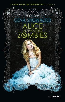 Alice au pays des zombies (tome 1)